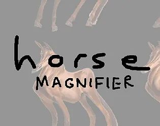 Horse Magnifier